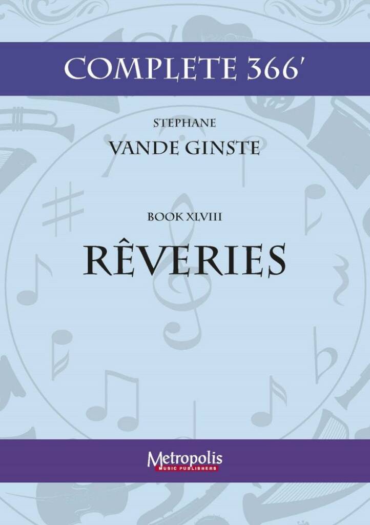 Complete 366' Book XLVIII: 4 Rêveries